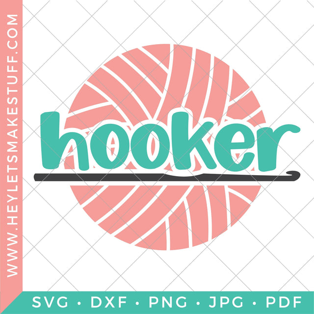 Hooker Knitting and Crochet SVG SVG Hey Let's Make Stuff 