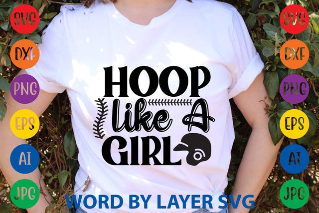 Hoop Like A Girl SVG Design SVG Rafiqul20606 