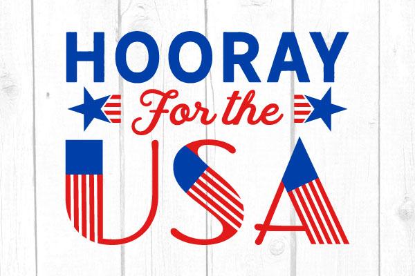 Hooray For The Usa Svg - So Fontsy