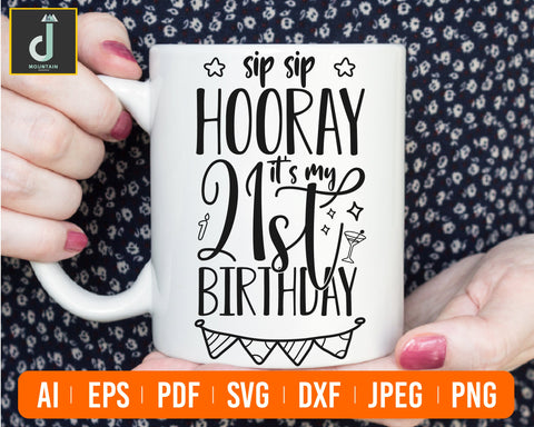 Hooray it's my 21st birthday svg SVG Alihossainbd 