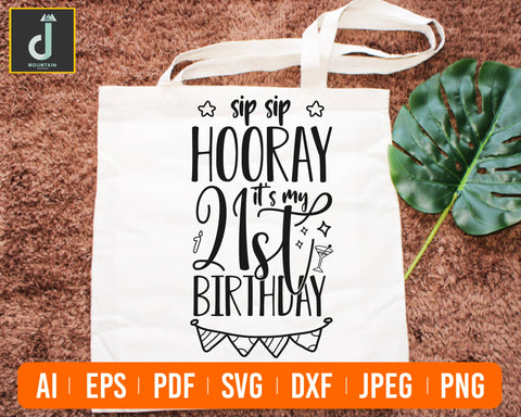 Hooray it's my 21st birthday svg SVG Alihossainbd 