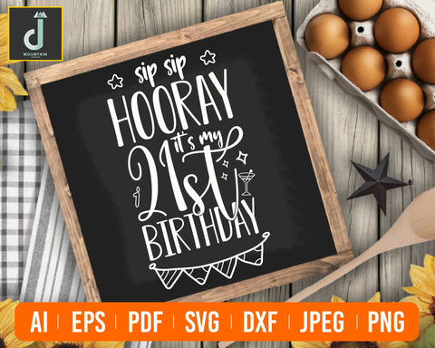 Hooray it's my 21st birthday svg SVG Alihossainbd 