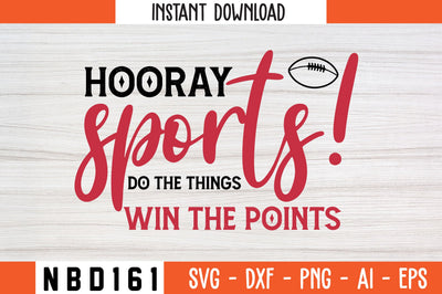 hooray sports! do the things win the points Svg Design SVG Nbd161 