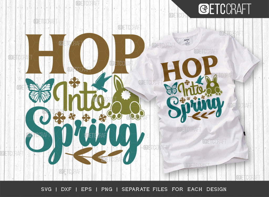 Hop Into Spring SVG Cut File | Birds Svg | Butterfly Svg | Bunny ...