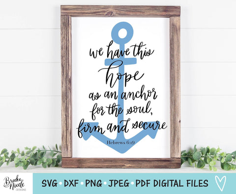 Hope Anchor SVG Cut File | Christian tshirt SVG | png | jpeg | dxf | Cricut SVG | Silhouette | Instant Download | farmhouse sign svg SVG Brooke Nicole Designs 