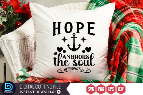 Hope anchors the soul hebrews 6:19 SVG, Hope anchors the soul hebrews 6:19 SVG DESIGNISTIC 