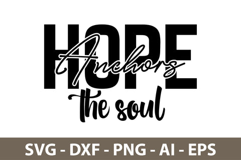 Hope anchors the soul svg SVG orpitasn 