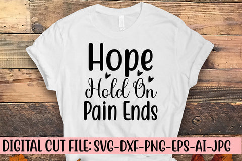 Hope Hold On Pain Ends SVG Cut File SVG Syaman 