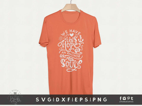Hope Is An Anchor For The Soul | Bible Verse Cut File, Hebrews 6:19 SVG TheBlackCatPrints 