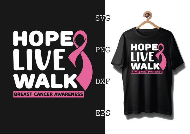 Hope Live Walk Svg, Breast Cancer Awareness Svg SVG DesignTShirt 