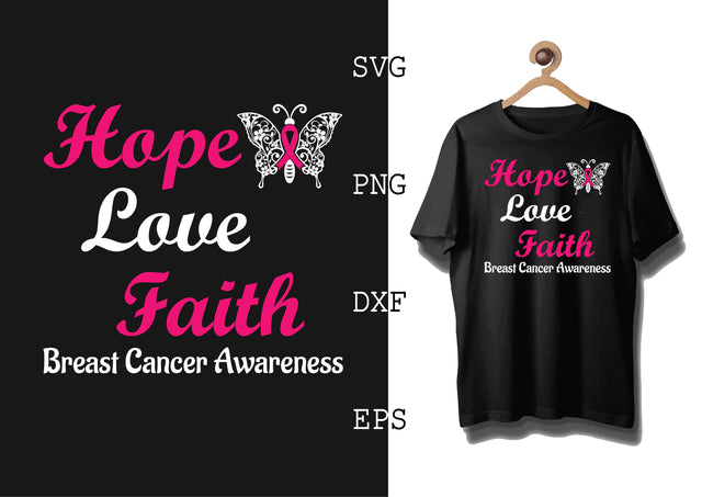 Hope Love Faith Breast Cancer Awareness Svg, Breast Cancer Awareness Svg, Png, Eps, Dxf Files SVG DesignTShirt 
