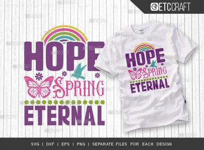 Hope Spring Eternal SVG Cut File | Butterfly Svg | Birds Svg | Rainbow Svg | Flower Svg | Spring Svg | Hello Spring Svg | Dxf | Eps | Png | Tshirt Design SVG ETC Craft 