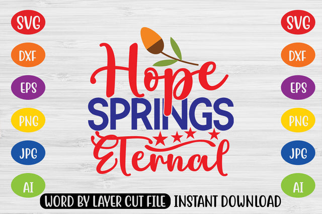 Hope Springs Eternal SVG CUT FILE SVG MStudio 