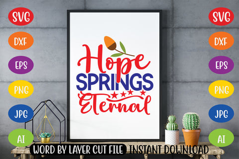 Hope Springs Eternal SVG CUT FILE SVG MStudio 