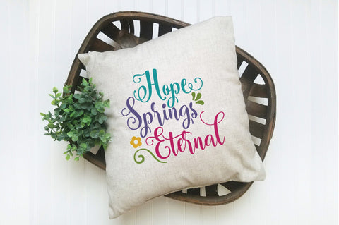 Hope Springs Eternal SVG Cut File SVG Old Market 