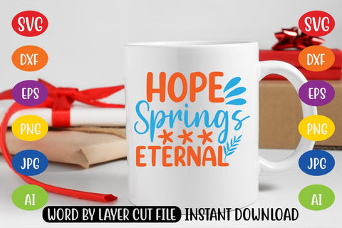 Hope Springs Eternal SVG SVG MStudio 