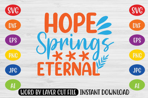 Hope Springs Eternal SVG SVG MStudio 