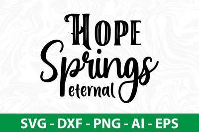 Hope springs eternal svg SVG nirmal108roy 