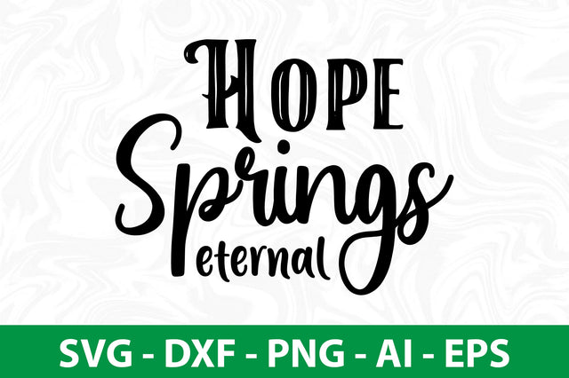 Hope springs eternal svg SVG nirmal108roy 