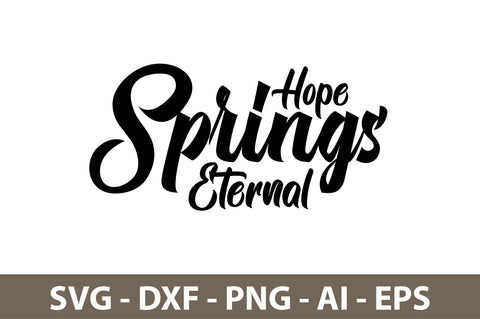 Hope springs eternal svg SVG nirmal108roy 