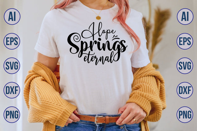 Hope springs eternal svg SVG nirmal108roy 