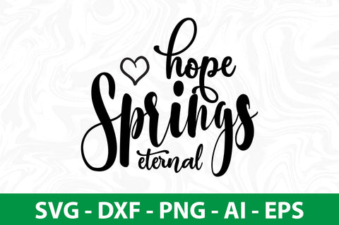 Hope springs eternal svg SVG nirmal108roy 