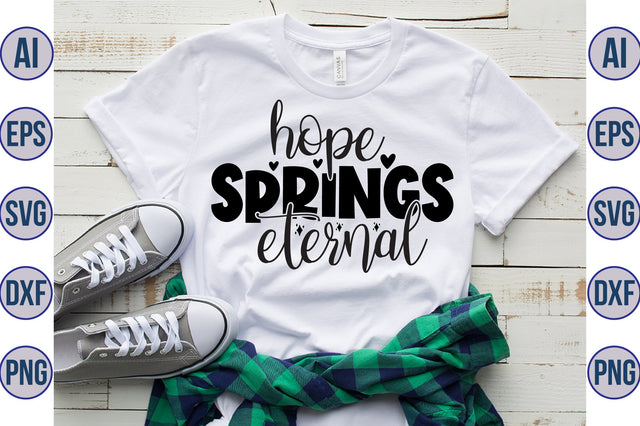 Hope springs eternal svg SVG orpitasn 