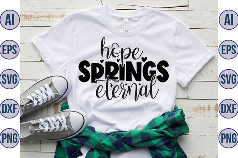 Hope springs eternal svg SVG orpitasn 