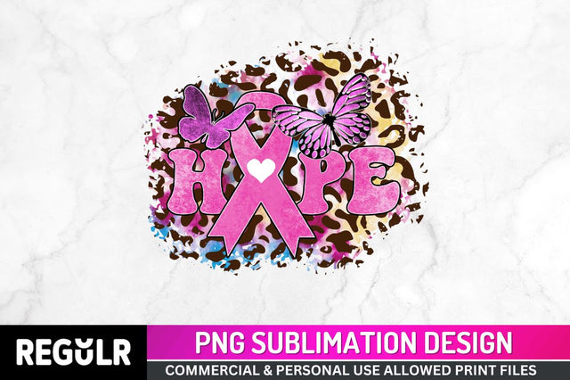 Hope Sublimation PNG, Breast Cancer Sublimation Design Sublimation Regulrcrative 