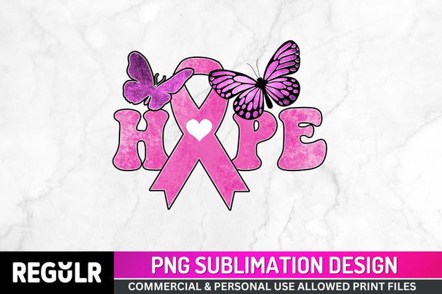 Hope Sublimation PNG, Breast Cancer Sublimation Design Sublimation Regulrcrative 