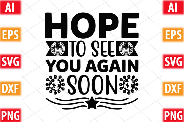 Hope To See You Again Soon SVG SVGista 