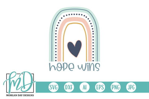 Hope Wins Boho Rainbow SVG Morgan Day Designs 