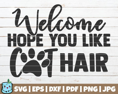 Hope You Like Cat Hair SVG MintyMarshmallows 