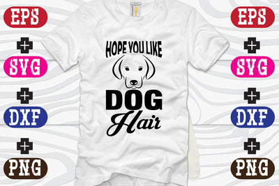 hope you like dog hair SVG Nurstore 