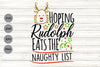 Hoping Rudolph Eats The Naughty List| Christmas Reindeer SVG Cutting ...