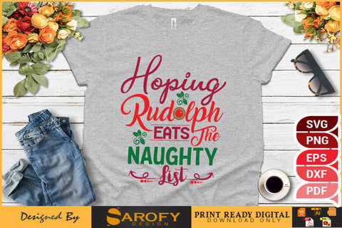 Hoping Rudolph Eats The Naughty List Funny Christmas SVG File SVG Sarofydesign 