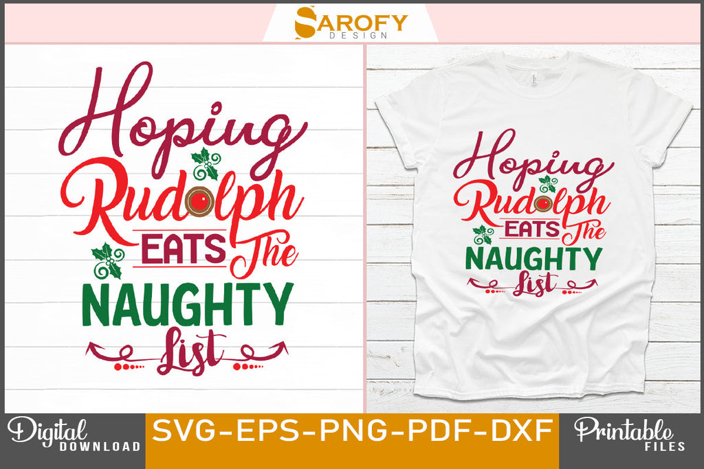 Hoping Rudolph Eats The Naughty List Funny Christmas SVG File - So Fontsy