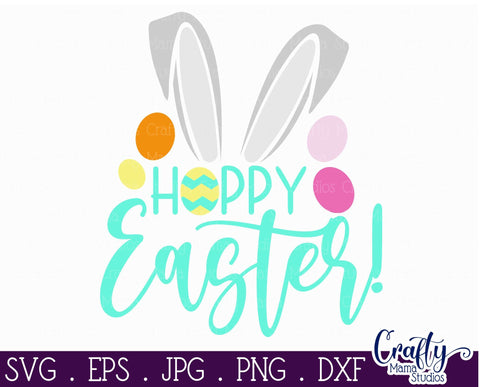 Hoppy Easter Svg - Easter Bunny Ears - Easter Kids Design SVG Crafty Mama Studios 