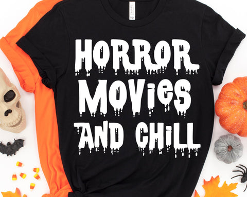 Horror Movies and Chill Halloween SVG SVG She Shed Craft Store 
