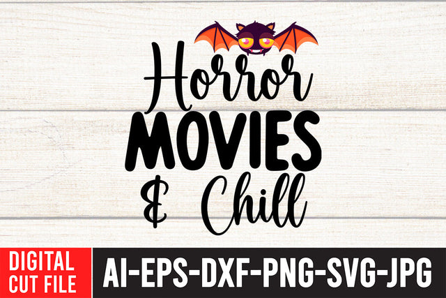 Horror Movies &Chill SVG Design SVG BlackCatsMedia 