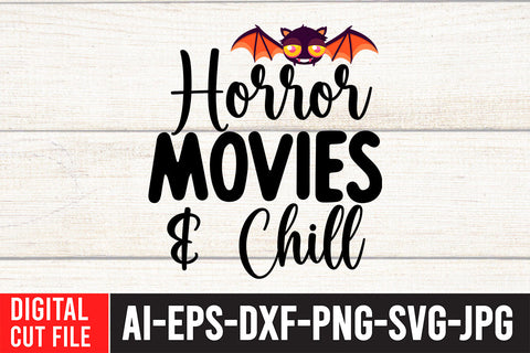 Horror Movies &Chill SVG Design SVG BlackCatsMedia 