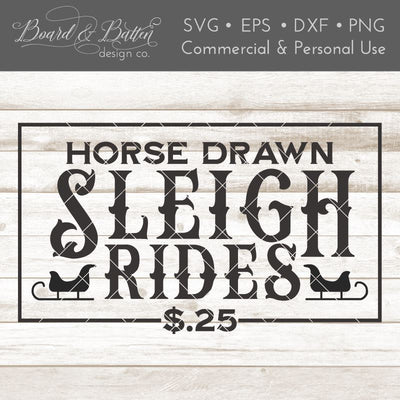 Horse Drawn Sleigh Rides Farmhouse Christmas SVG File SVG Board & Batten Design Co 
