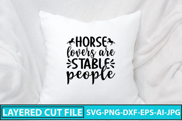 Horse Lovers Are Stable People SVG Cut File SVG Syaman 