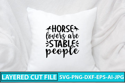 Horse Lovers Are Stable People SVG Cut File SVG Syaman 
