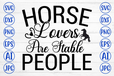 Horse Lovers Are Stable People SVG Cut File SVG Syaman 