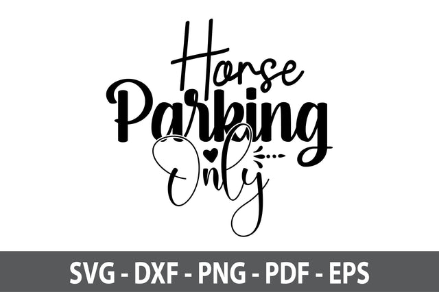 Horse Parking Only svg SVG orpitasn 