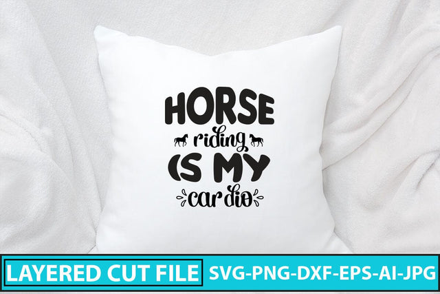 Horse Riding Is My Cardio SVG Cut File SVG Syaman 