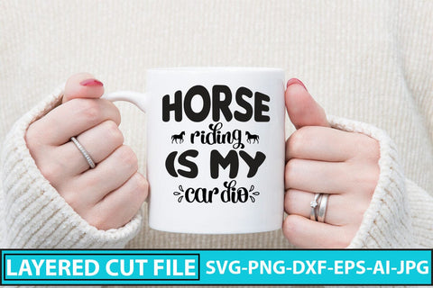 Horse Riding Is My Cardio SVG Cut File SVG Syaman 