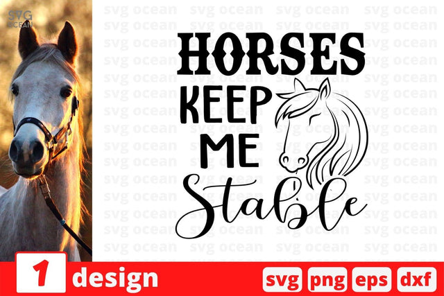 Horses keep me stable SVG Cut File SVG SvgOcean 