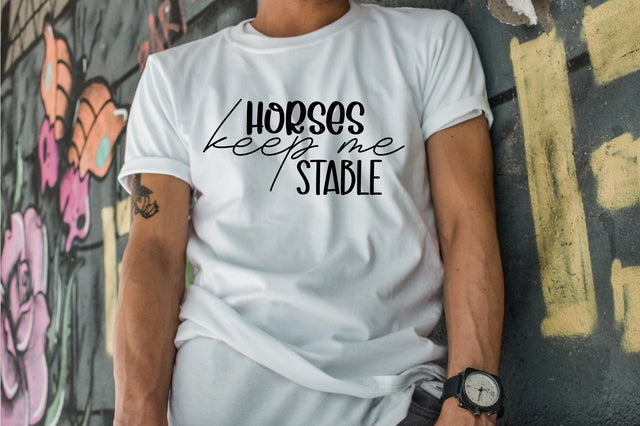 Horses Keep Me Stable SVG orpitasn 